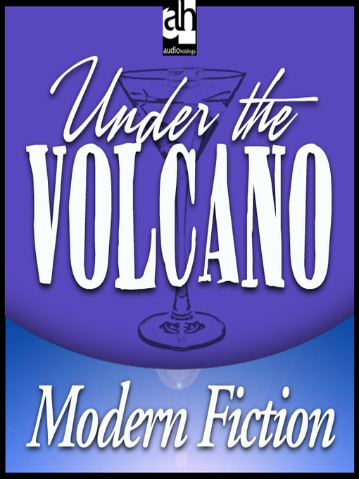 Title details for Under the Volcano by Malcolm Lowry - Available